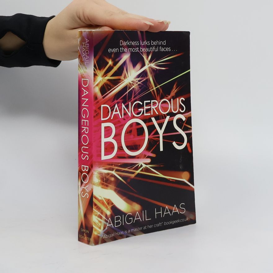 Abigail Haas Dangerous Boys