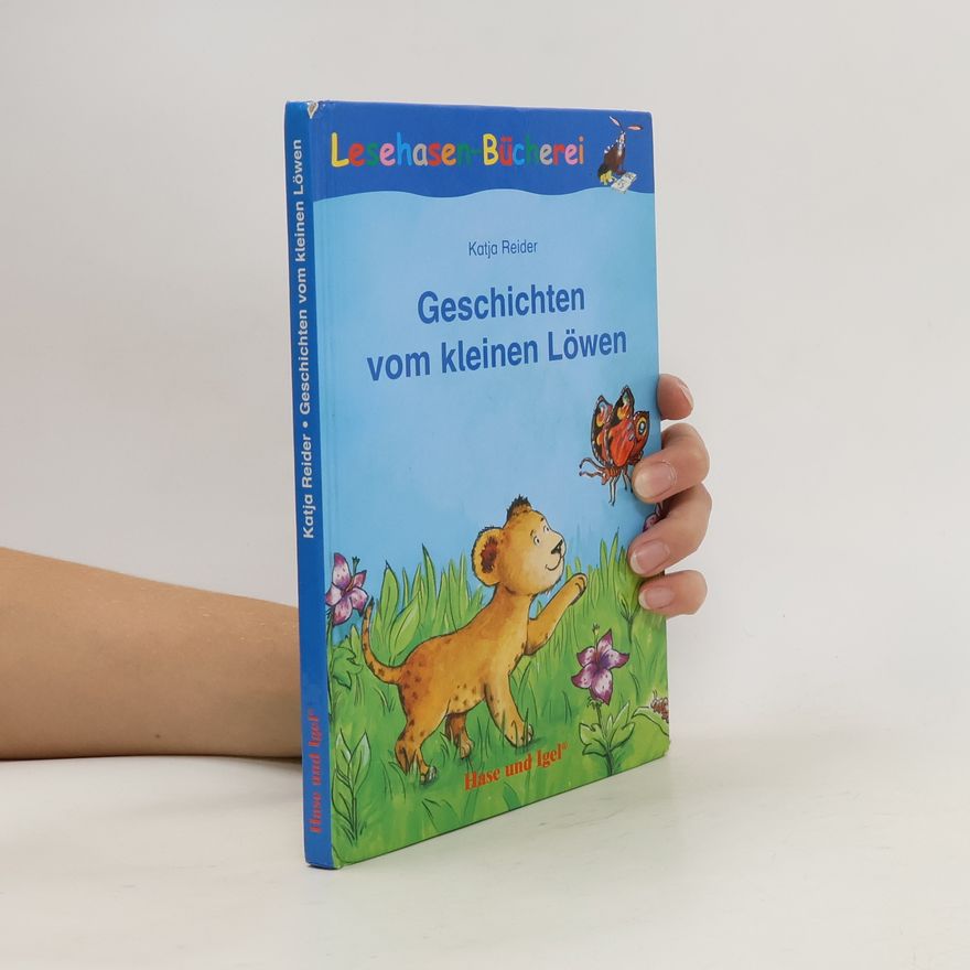 Katja Reider Geschichten vom kleinen Löwen