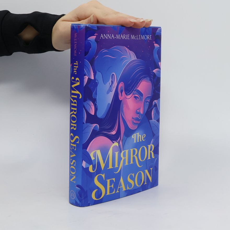 Anna Marie McLemore The Mirror Season