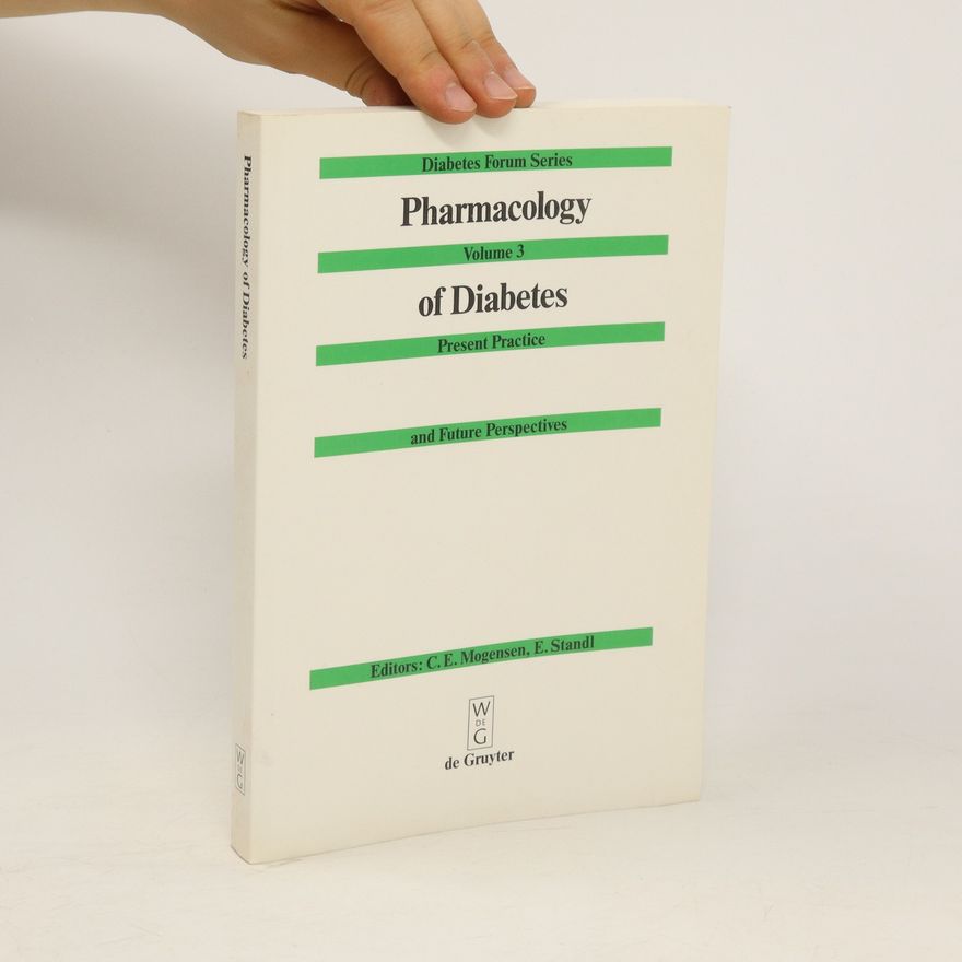 Carl Erik Mogensen Pharmacology of diabetes