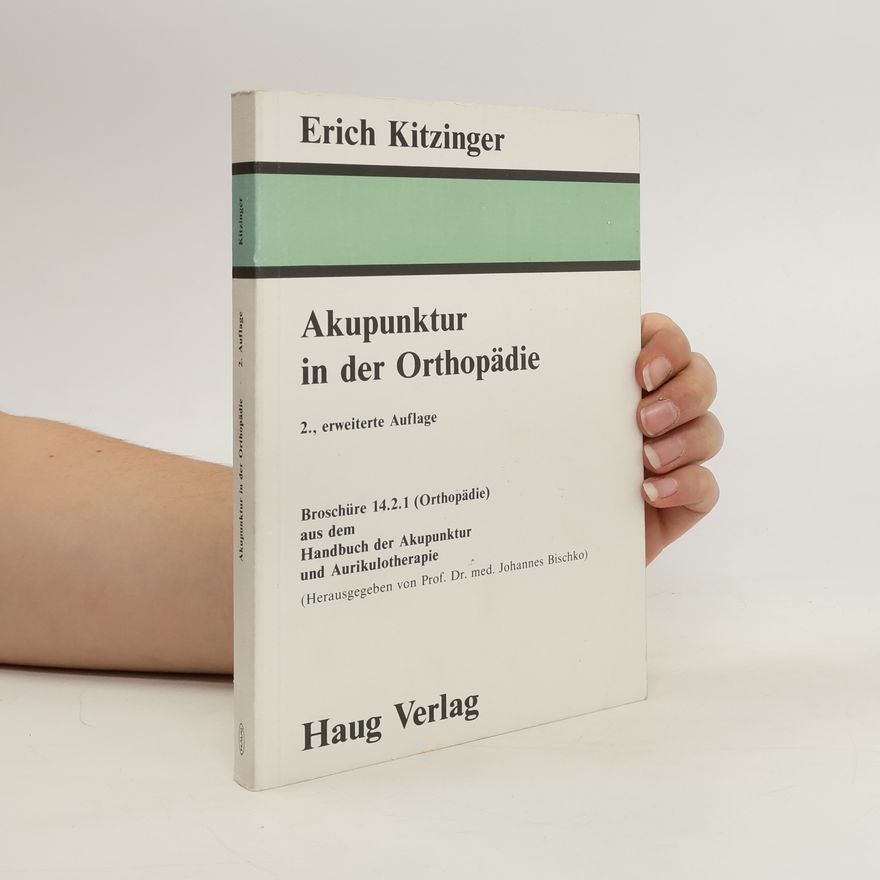 Erich Kitzinger Akupunktur in der Orthopädie