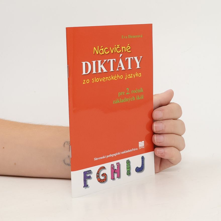 Eva Dienerová Nácvičné diktáty zo slovenského jazyka pre 2. ročník základných škol