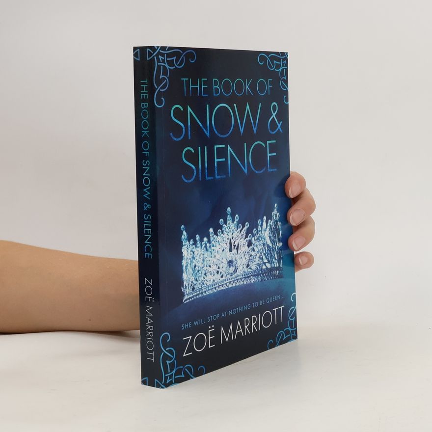 Zoë Marriott The Book of Snow & Silence
