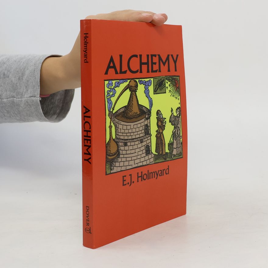 E. J. Holmyard Alchemy