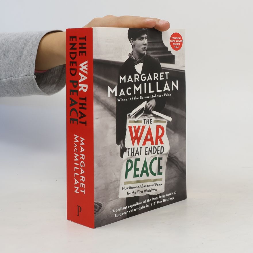 Margaret MacMillan The War that Ended Peace