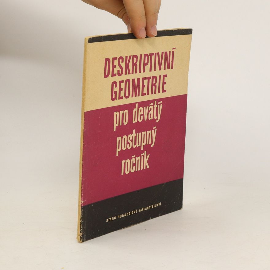 Kolektiv autorů Deskriptivní geometrie pro devátý postupný ročník