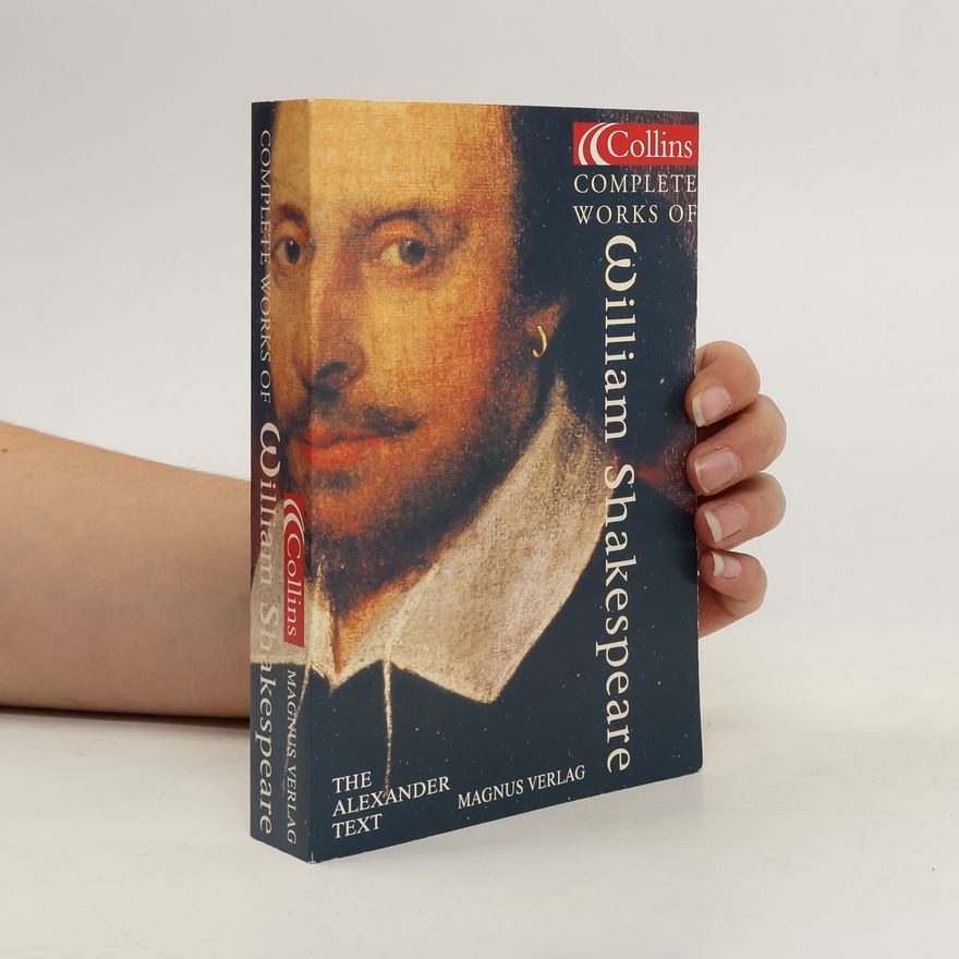 William Shakespeare Complete works of William Shakespeare Vol. I