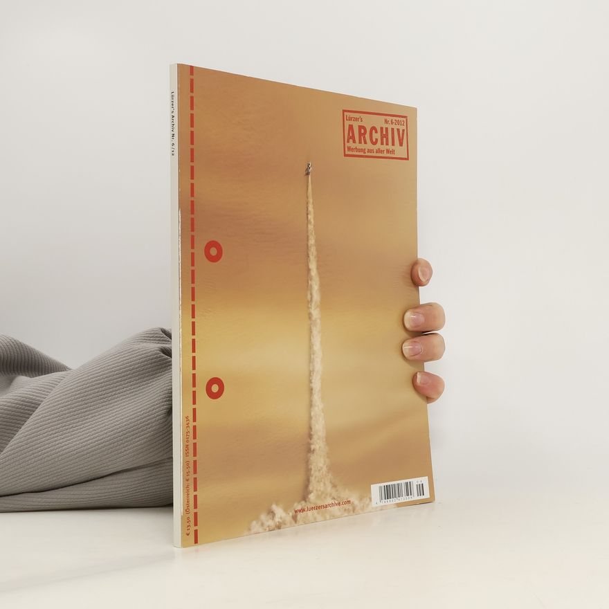 Autorenkollektiv Lürzer´s Archiv Werbung aus aller Welt 6/2012