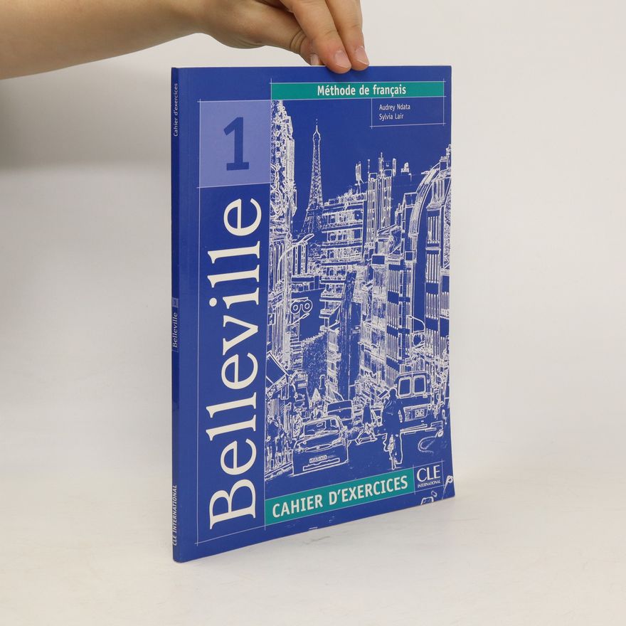 Sylvia Lair Belleville : méthode de français. 1, Cahier d'exercices