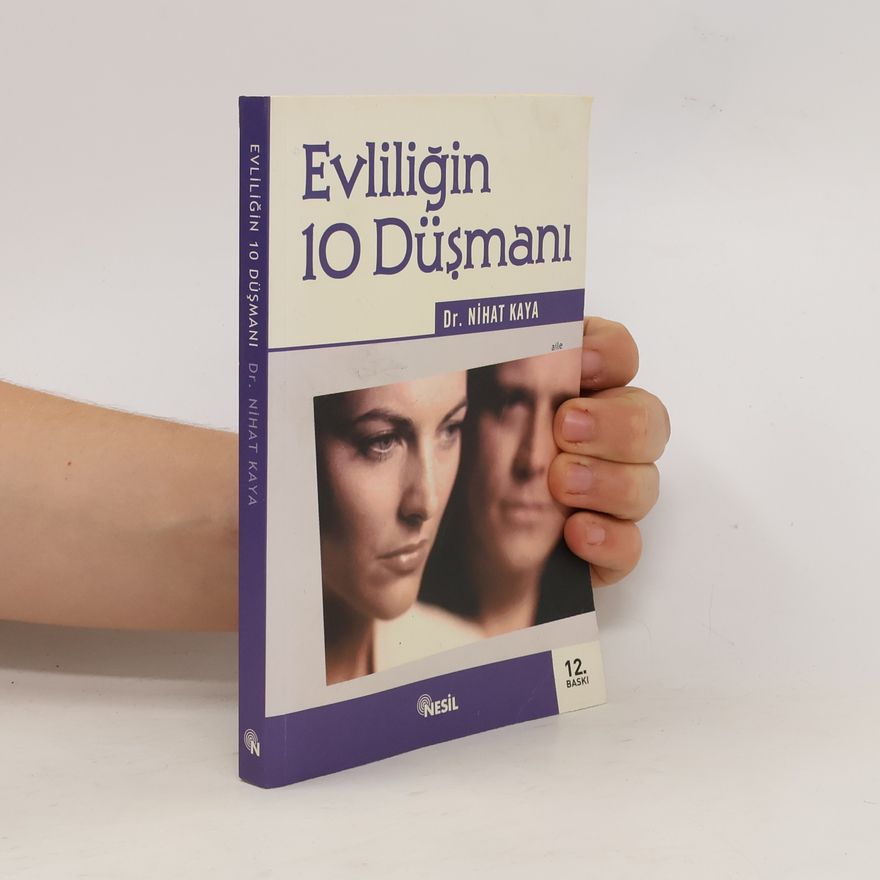 Nihat Kaya Evliliğin 10 düşmanı