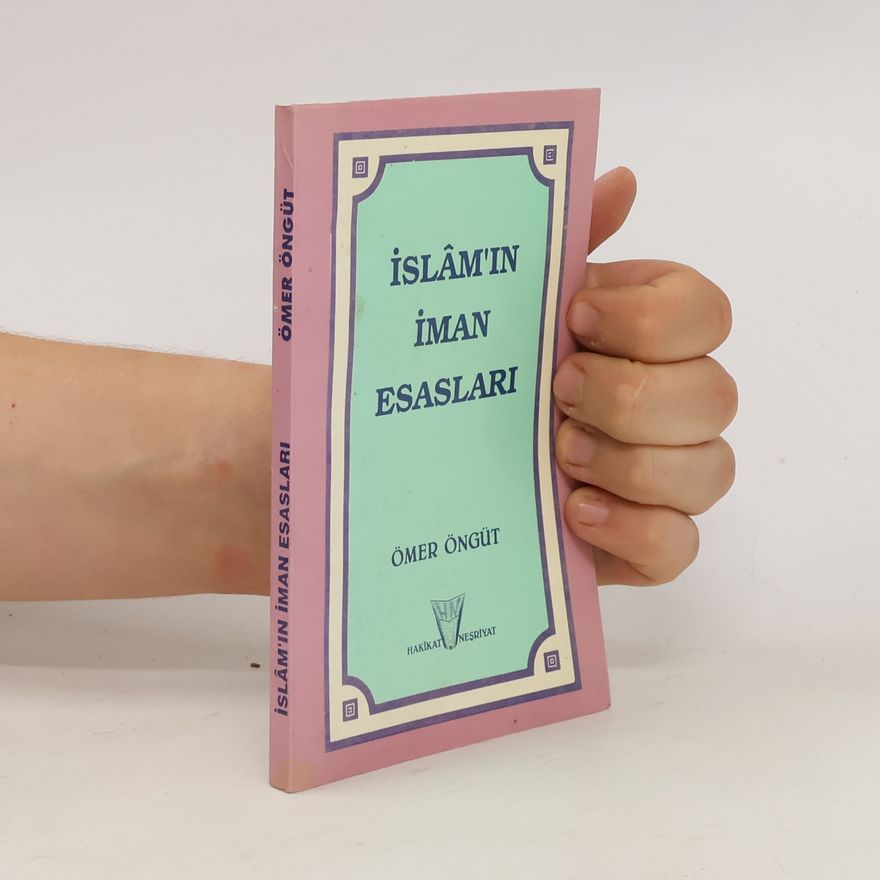 Ömer Öngüt İslâm'ın İman Esasları