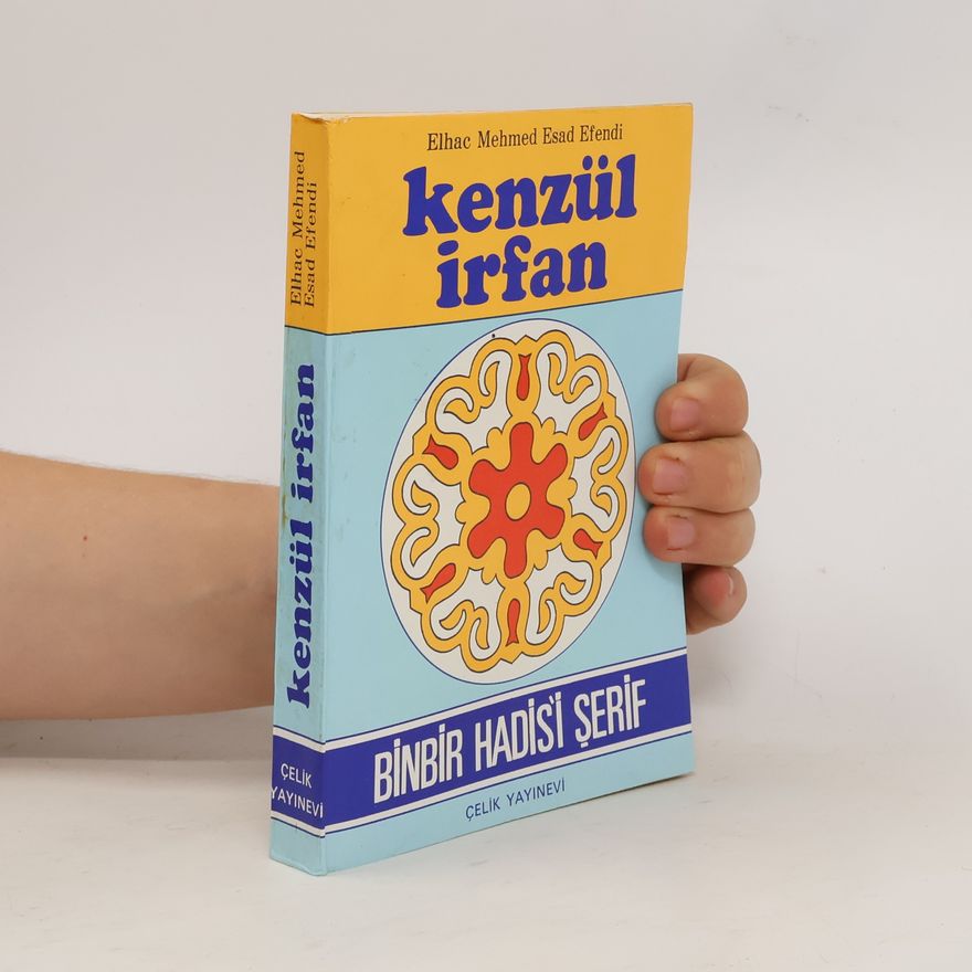 Elhac Mehmed Esad Efendi Kenzül irfan