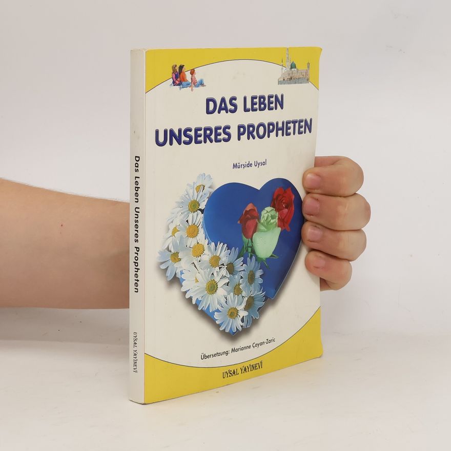 Mürşide Uysal Das Leben unseres Propheten