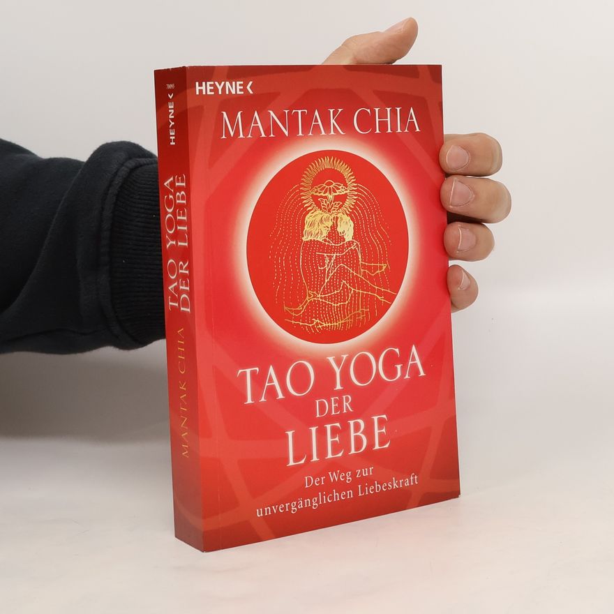 Mantak Chia Tao-Yoga der Liebe