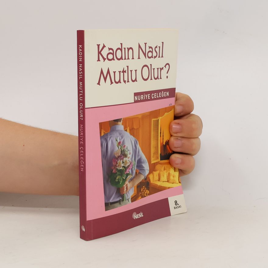 Kadin Nasil Mutlu Olur?