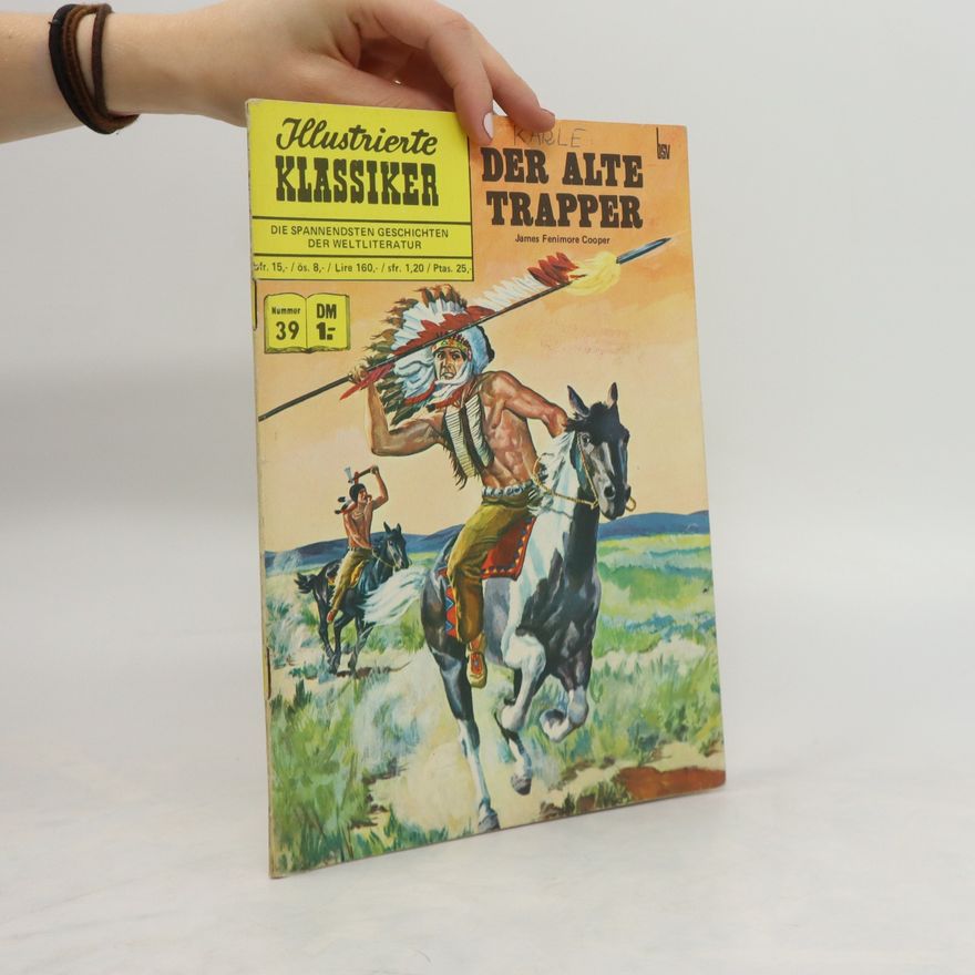 Autorenkollektiv Illustrierte Klassiker 39. Der Alte Trapper