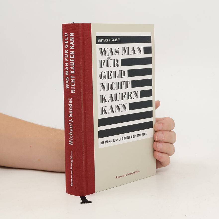 Michael Sandel Was man für Geld nicht kaufen kann