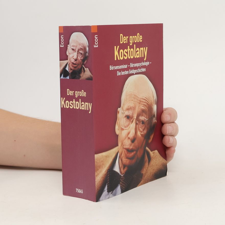 André Kostolany Der große Kostolany.