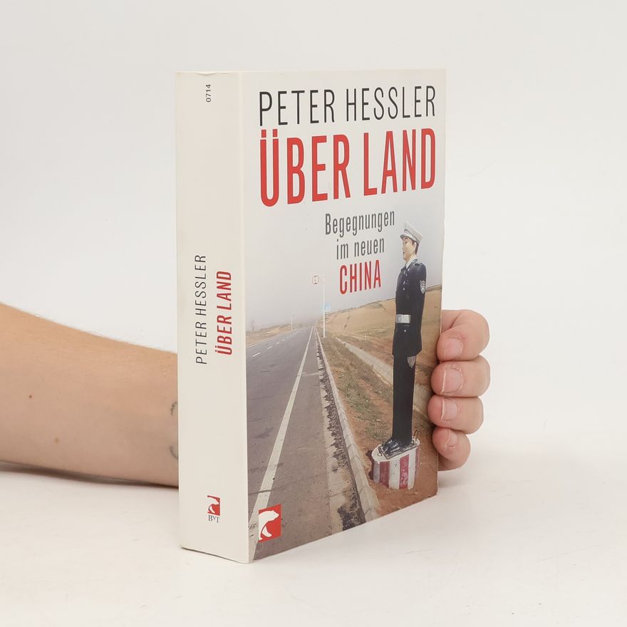 Peter Hessler Über Land
