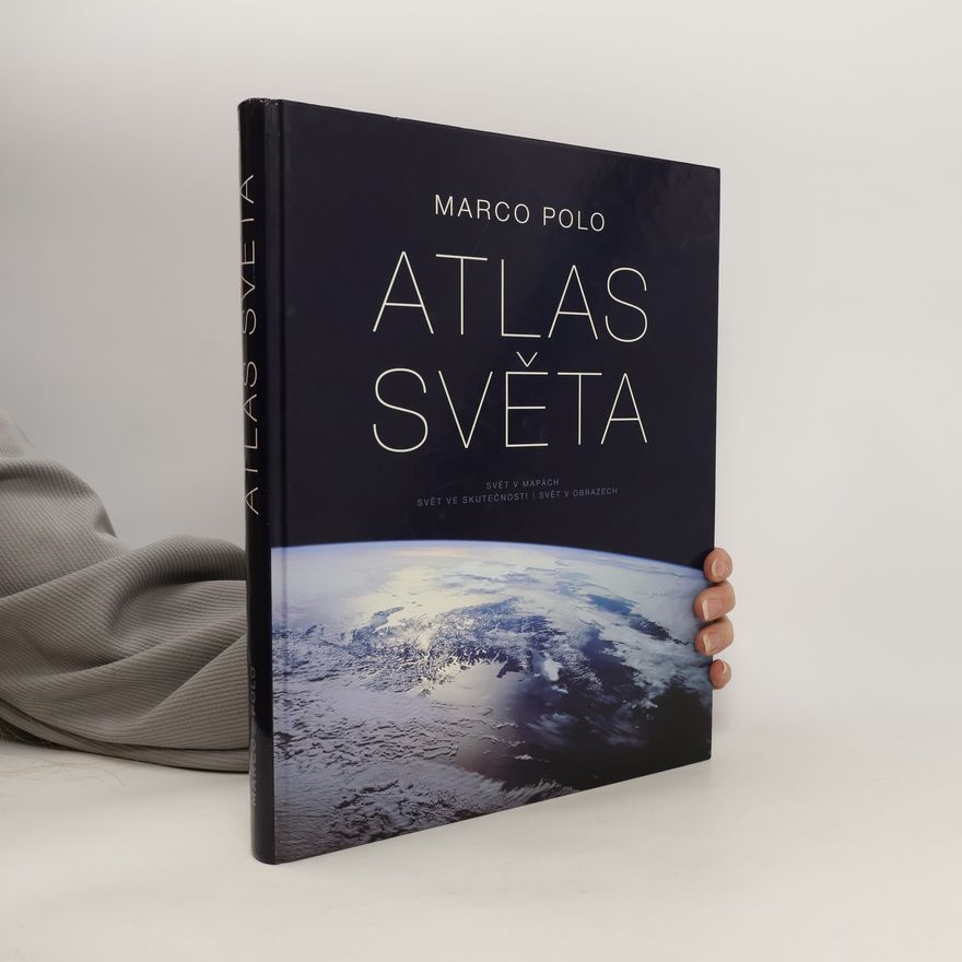Autorenkollektiv Atlas světa svět v mapách. Svět ve skutečnosti. Svět v obrazech