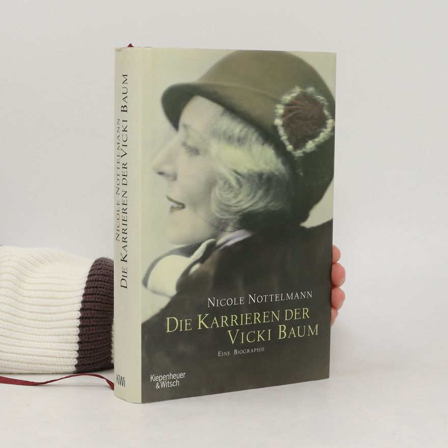 Nicole Nottelmann Die Karrieren der Vicki Baum