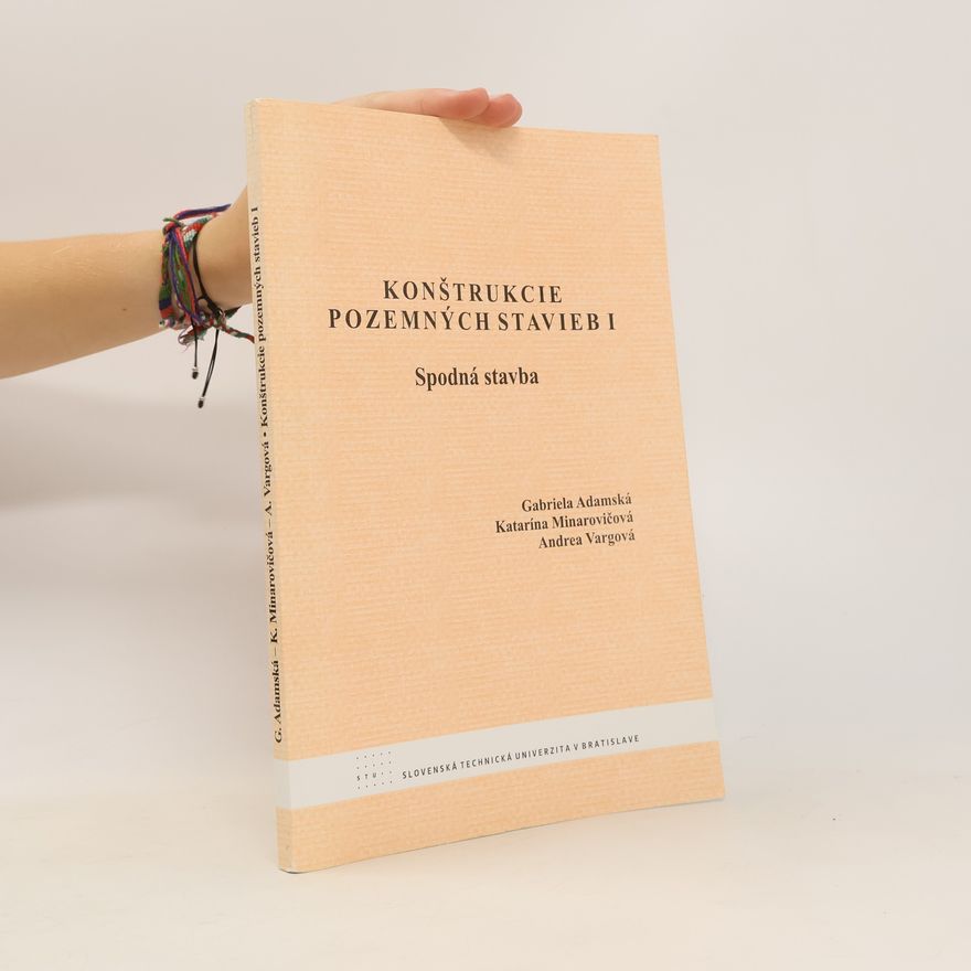 Various authors Konštrukcie pozemných stavieb I: spodná stavba