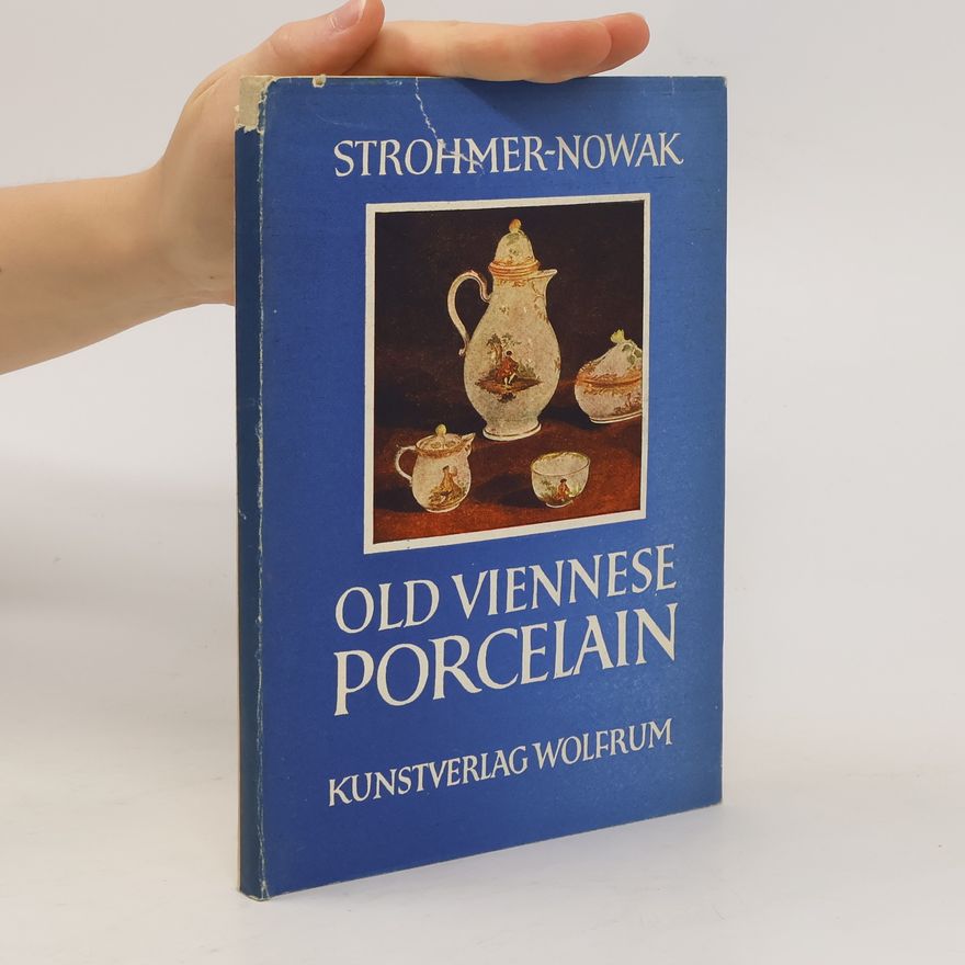 Erich V. Strohmer Old Viennese Porcelain