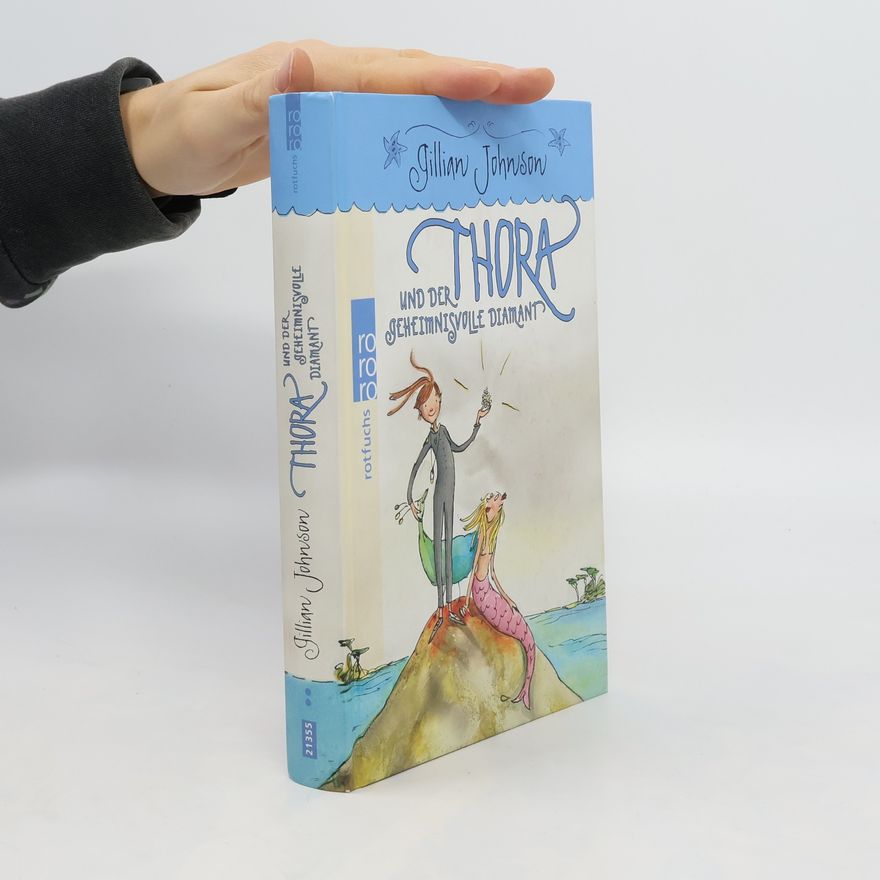 Gill Johnson Thora und der geheimnisvolle Diamant