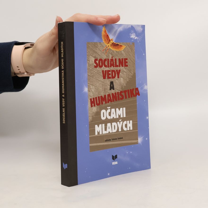 Tatiana Sedová Sociálne vedy a humanistika očami mladých