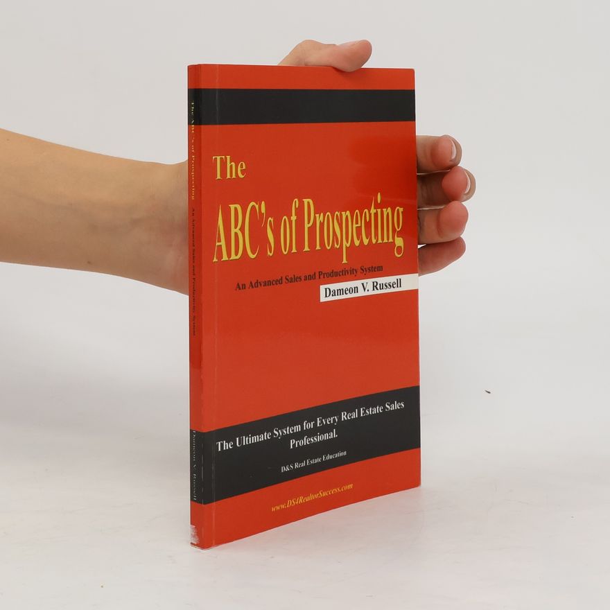 Dameon V. Russell The ABC's of Prospecting