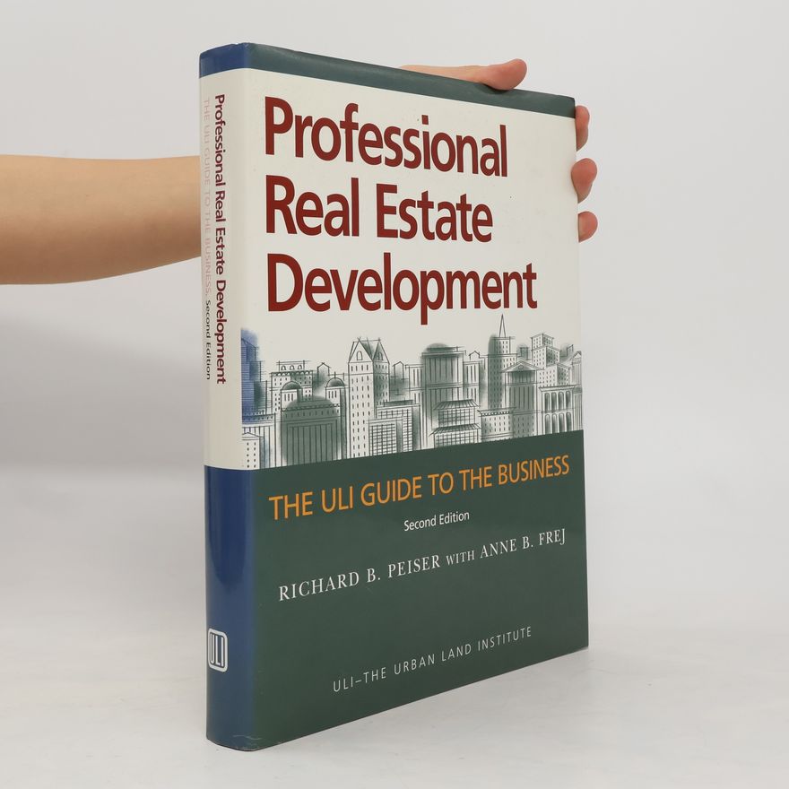 Richard B. Peiser Professional Real Estate Development