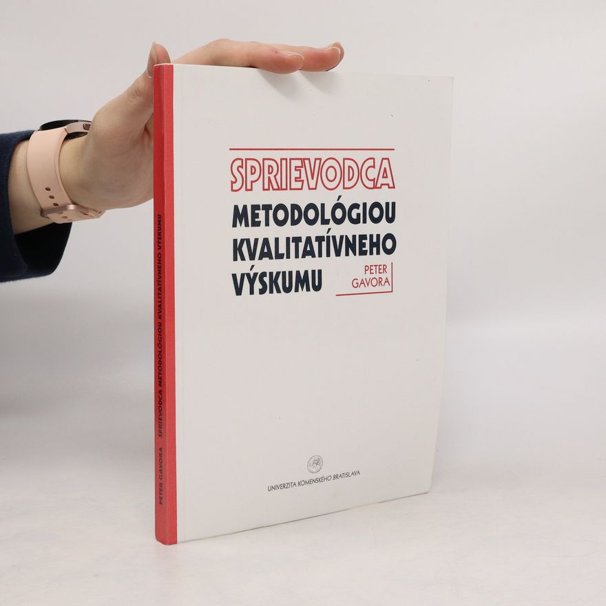 Peter Gavora Sprievodca metodológiou kvalitatívneho výskumu
