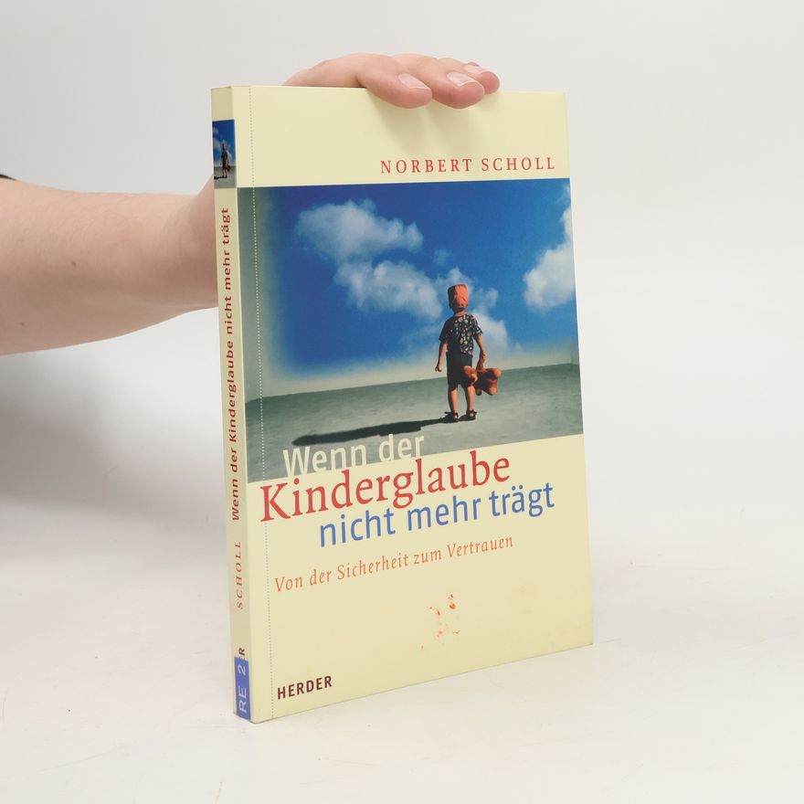 Norbert Scholl Wenn der Kinderglaube nicht mehr trägt