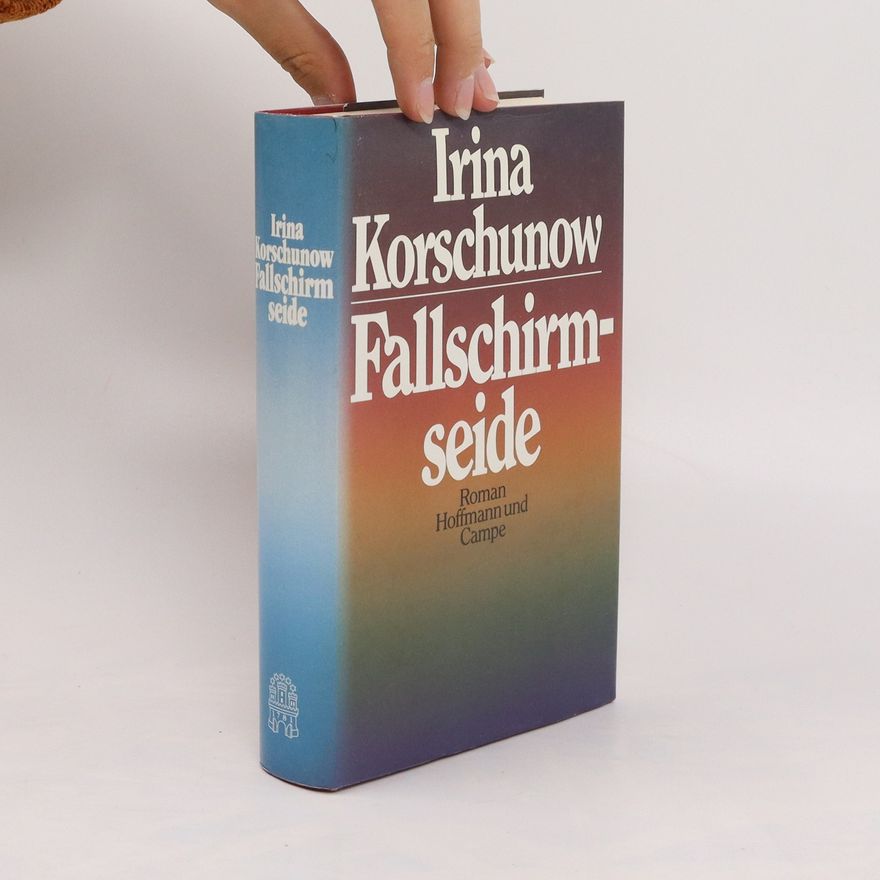 Irina Korschunow Fallschirmseide