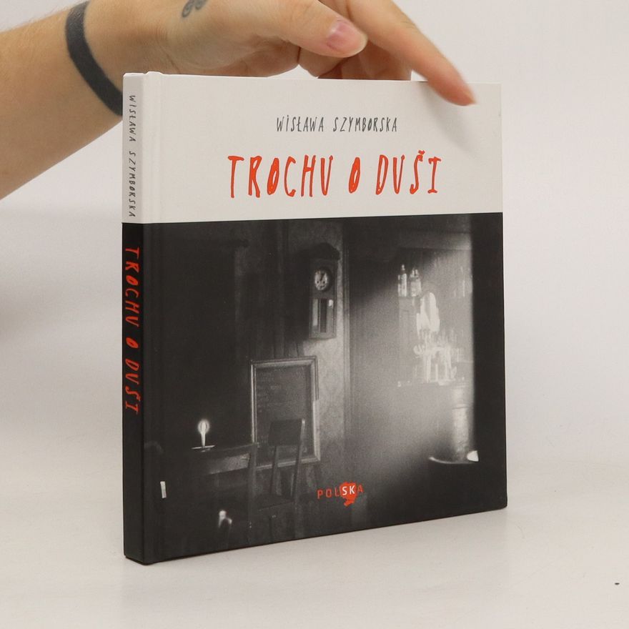 Wisława Szymborska Trochu o duši