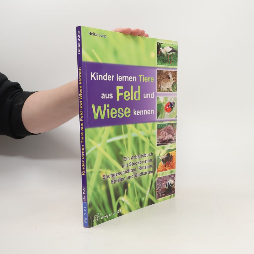 Autorenkollektiv Kinder lernen Tiere aus Feld und Wiese kennen