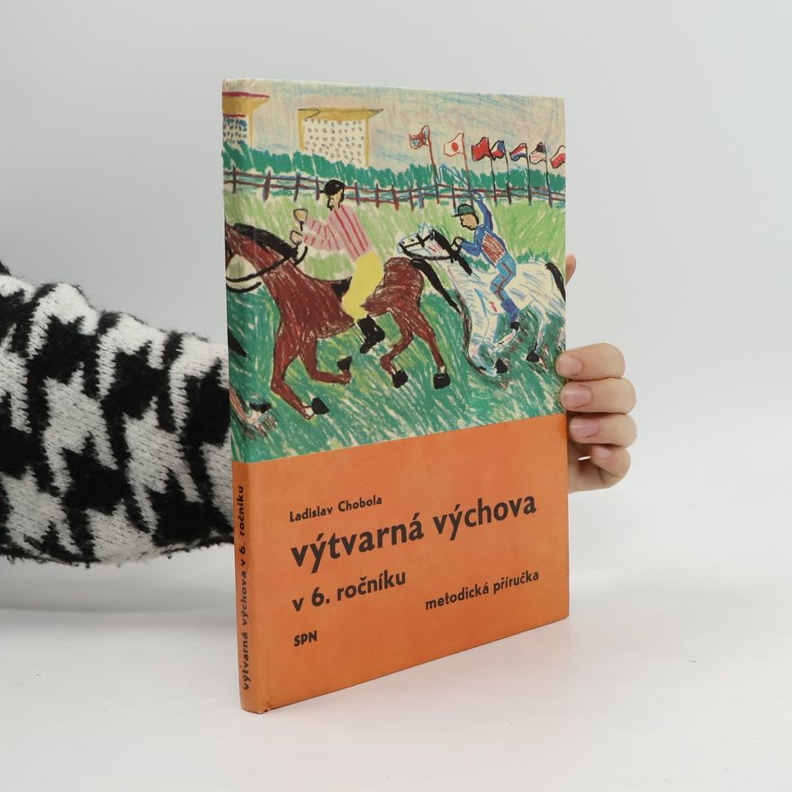 Ladislav Chobola Výtvarná výchova v 6. ročníku