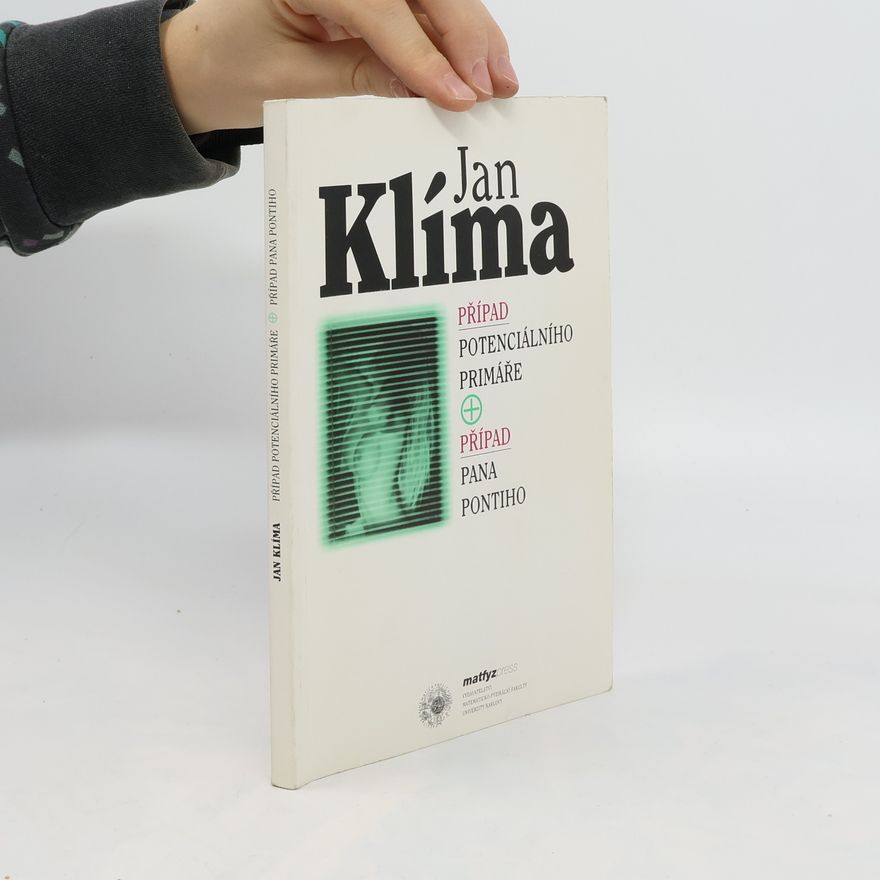 Jan Klíma Případ potenciálního primáře ; Případ pana Pontiho