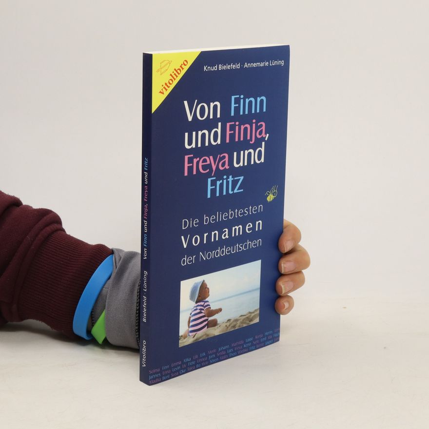 Knud Bielefeld Von Finn und Finja, Freya und Fritz