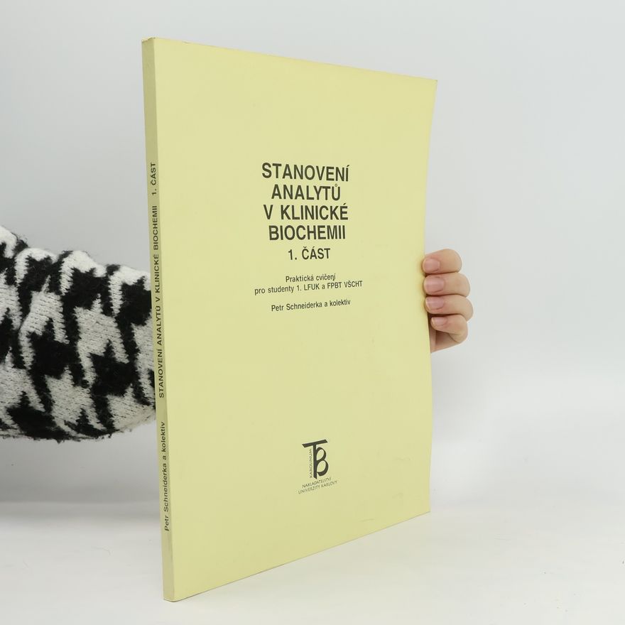 Petr Schneiderka Stanovení analytů v klinické biochemii 1.část