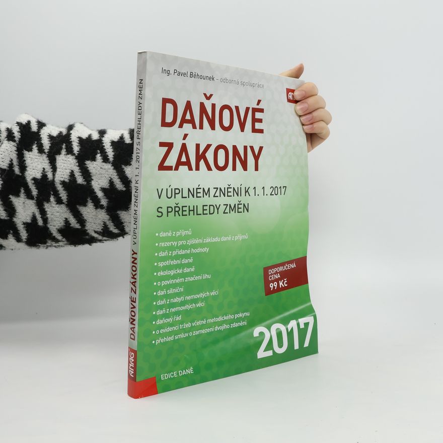 Pavel Běhounek Daňové zákony v úplném znění k 1.1.2017 s přehledy změn