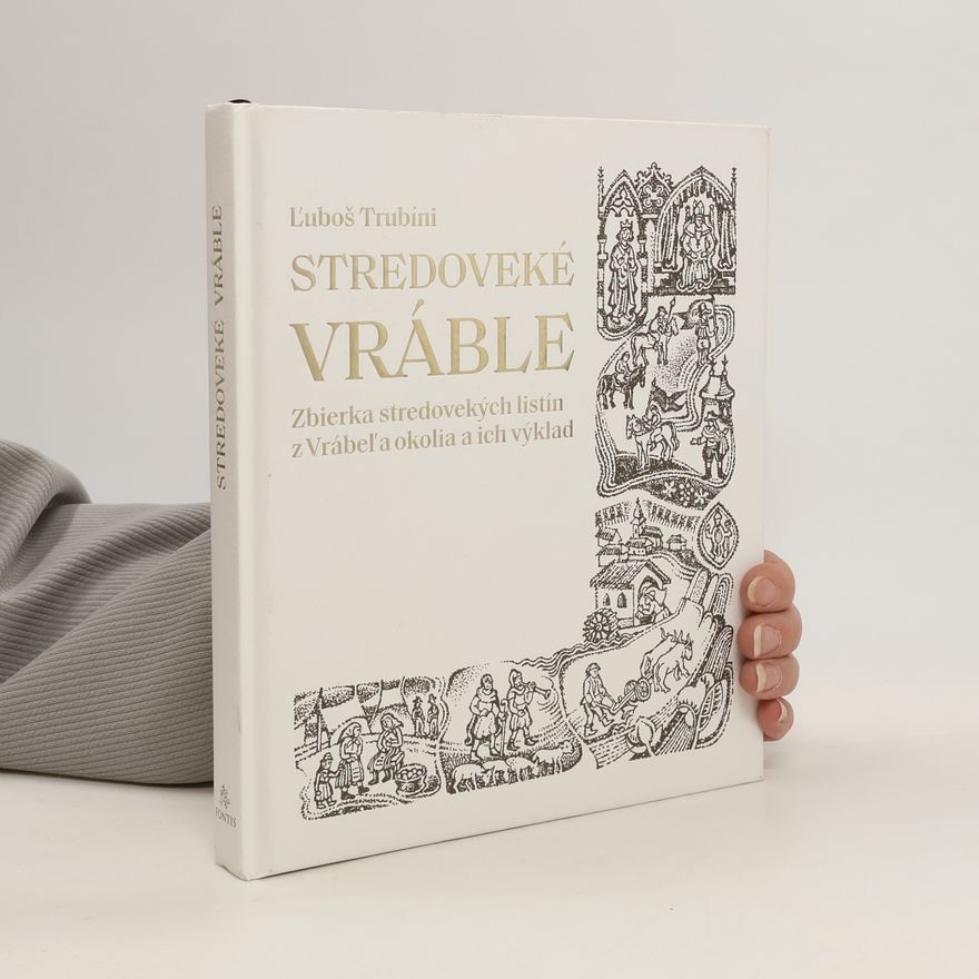Ľuboš Trubíni Stredoveké Vráble