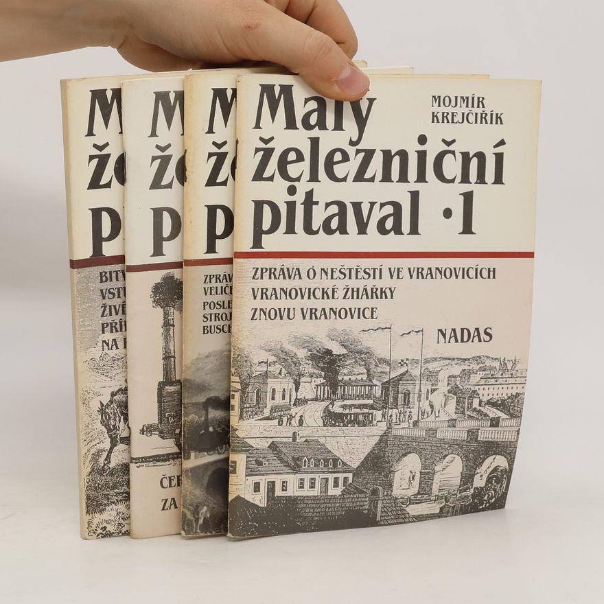Mojmír Krejčiřík Malý železniční pitaval 1-4