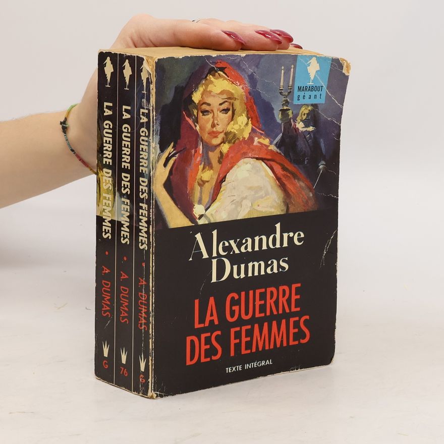 Alexandre Dumas der Ältere La guerre des femmes