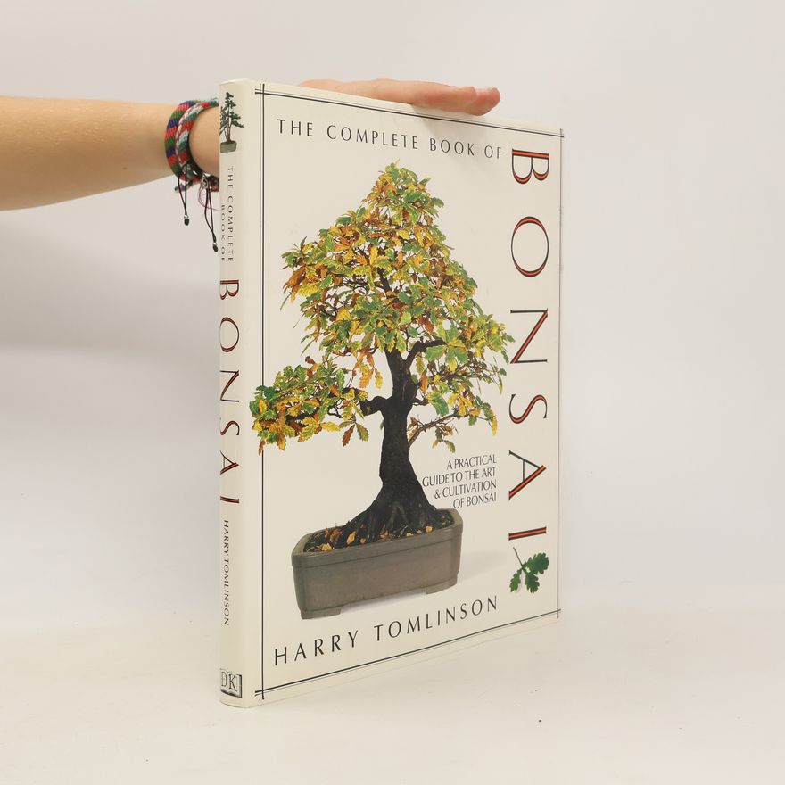 Harry Tomlinson The Complete Book of Bonsai
