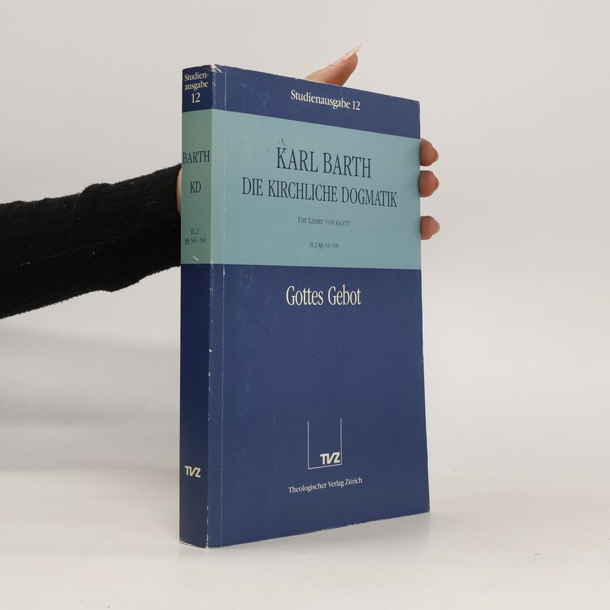 Karl Barth Die kirchliche Dogmatik 12