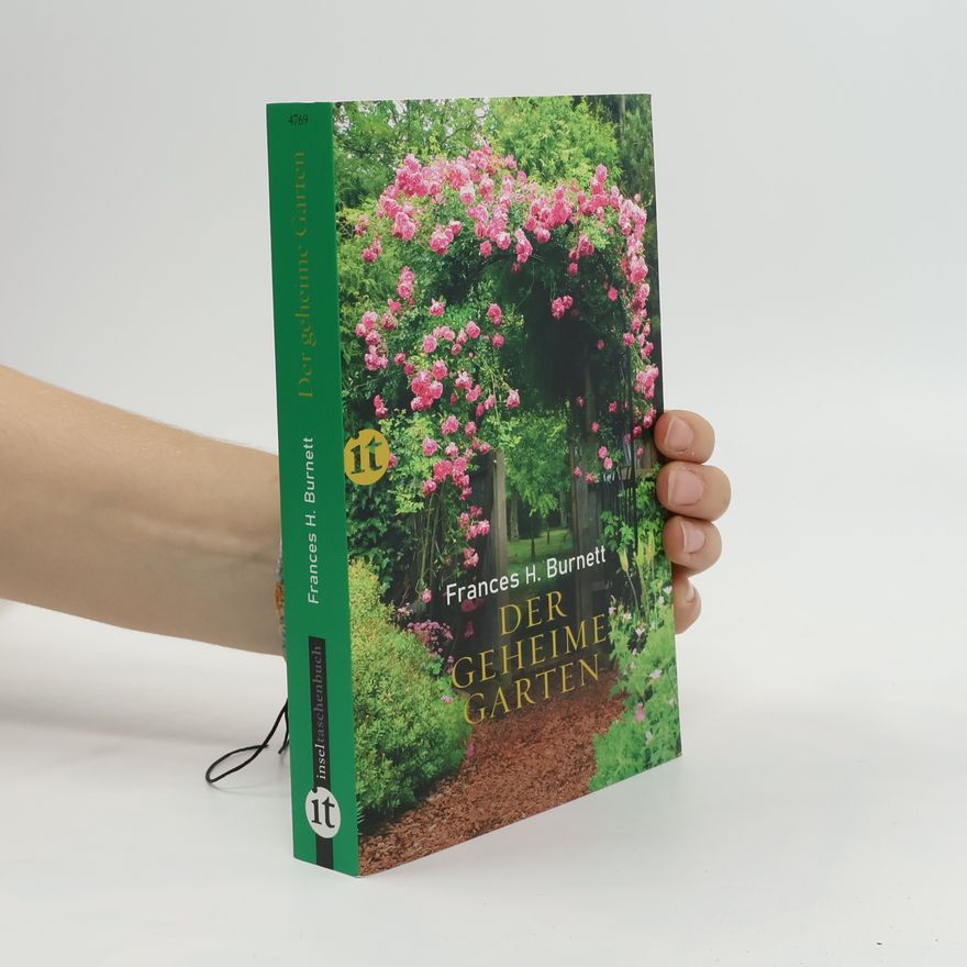 Frances Hodgson Burnett Der geheime Garten