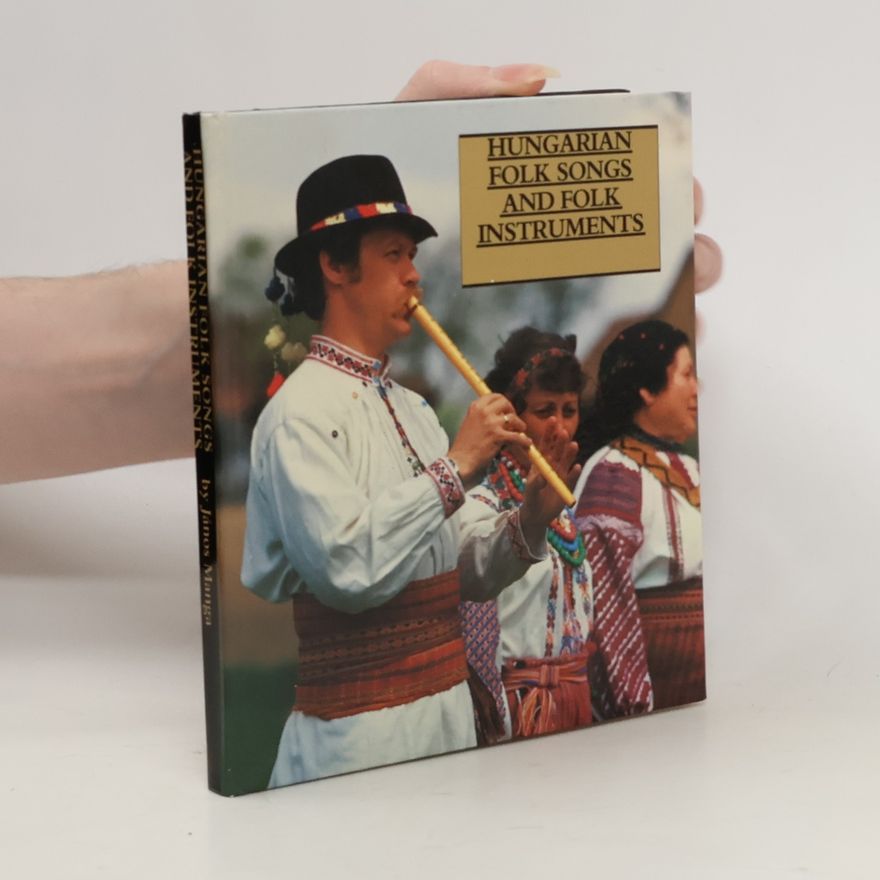 János Manga Hungarian Folksong and Folk Instruments