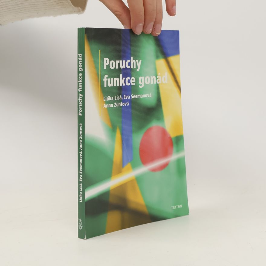 Anna Zuntová Poruchy funkce gonád