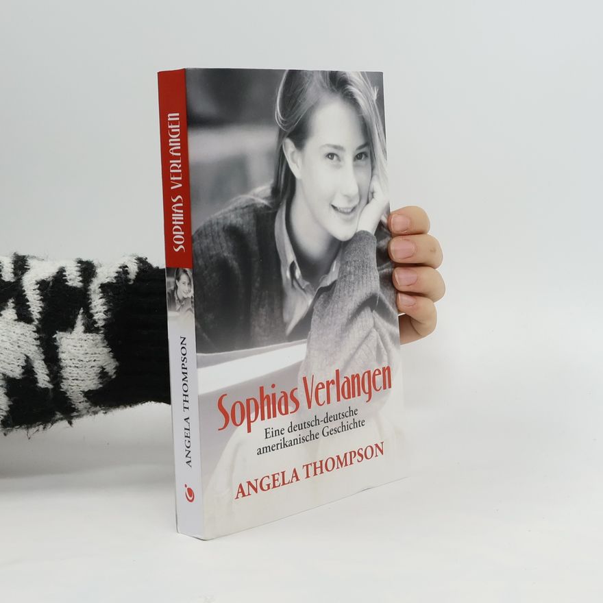 Angela Thompson Sophias Verlangen
